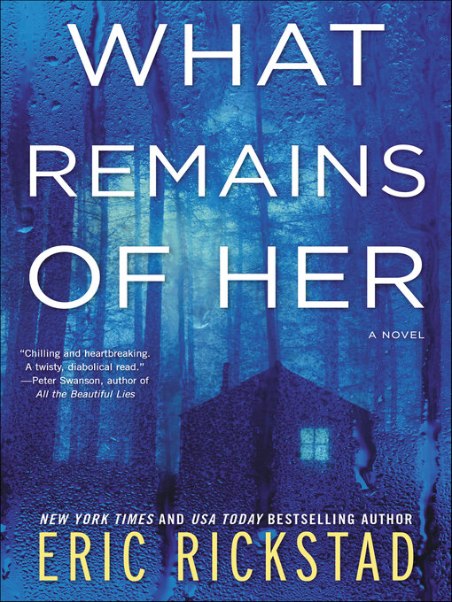 Title details for What Remains of Her by Eric Rickstad - Wait list